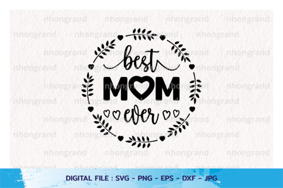 Best Mom Ever Quotes with Leaf Circle
