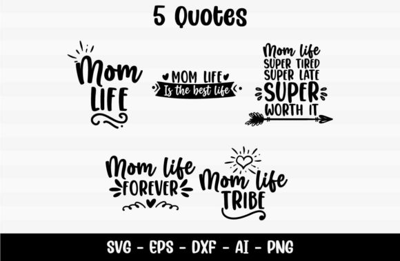Best Mom Life Quotes Graphics for Crafts