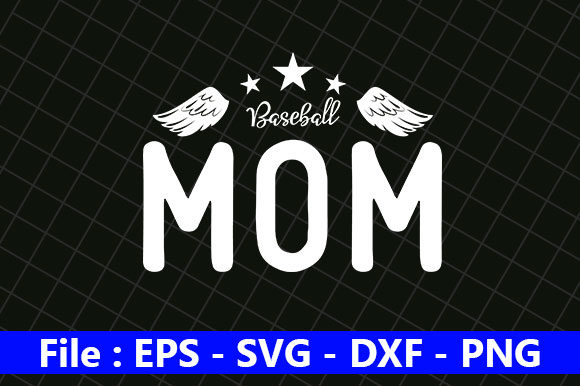 Best Quotes Design, Baseball Mom Graphics for Crafts
