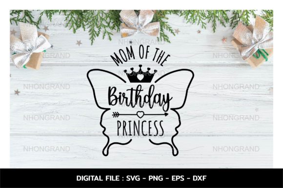 Birthday Princess Mom with Butterfly Graphics and Crafts