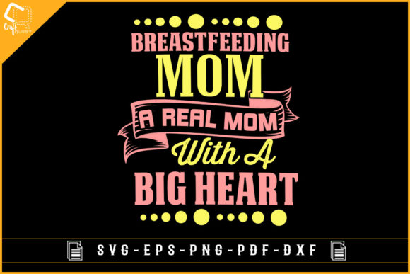 Breastfeeding Awareness Real Mom Design Graphics and Crafts Review