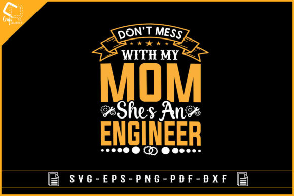 Engineer T-shirt Design for Mother s Day Graphics