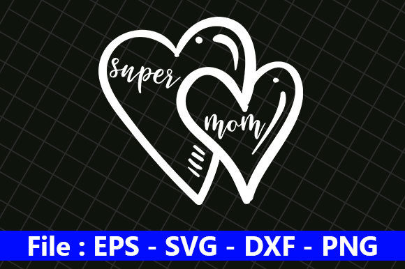 Mom Life Design, Super Mom Graphics for Crafts