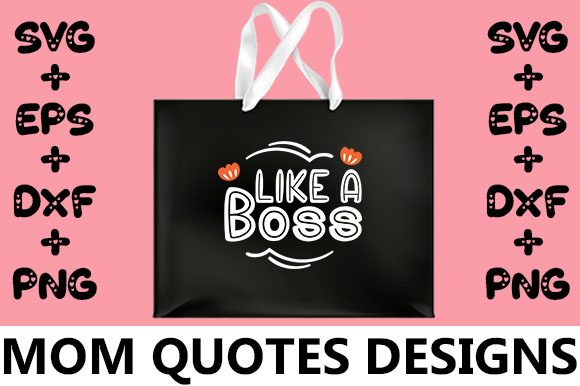 MOM Like a Boss Graphics for Crafts