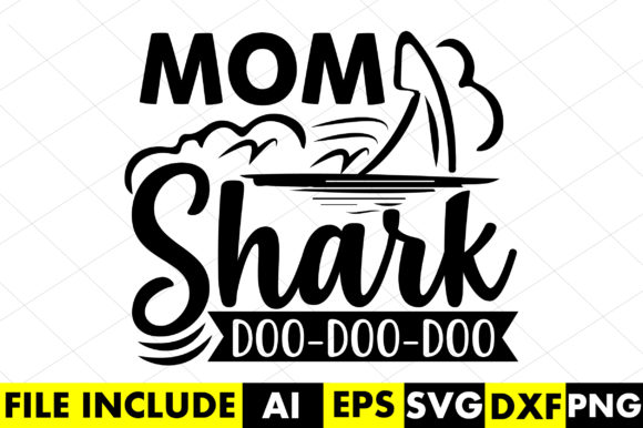 Mom Shark Doo-doo-doo Graphics and Crafts Review