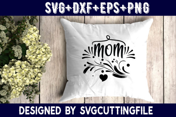 Mother s Day MOM Graphics and Crafts Review