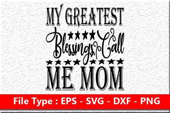 Mother s Day Svg Design , My Greatest Graphics and Crafts